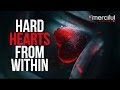 Hard Hearts From Within - The Qalb