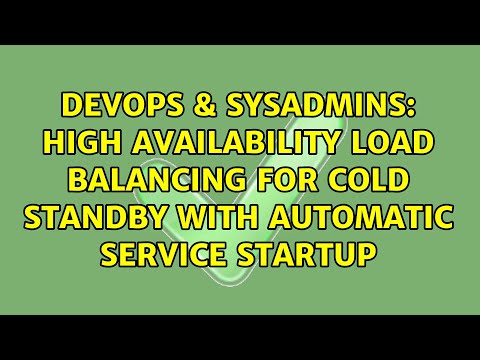 High availability load balancing for cold standby with automatic service startup