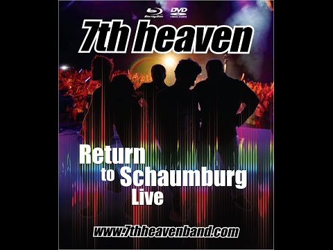 7th heaven - Return to Schaumburg Live - Full Concert - 9-3-2012