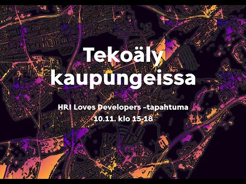 , title : 'HRI Loves Developers: Tekoäly kaupungeissa'