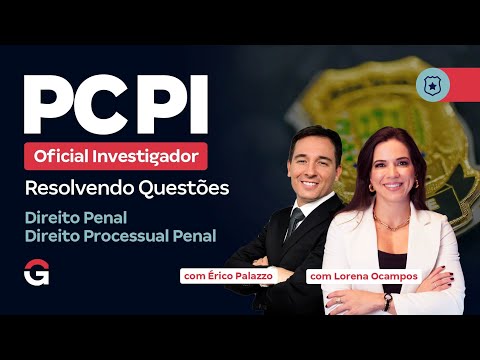 Concurso PC PI Oficial Investigador: Resolvendo Questões | Direito Penal e Direito Processual Penal