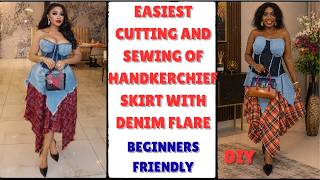 EASIEST CUTTING AND SEWING OF HANDKAERCHIEF SKIRT WITH DENIM FLARE/BEGINNERS FRIENDLY/DIY