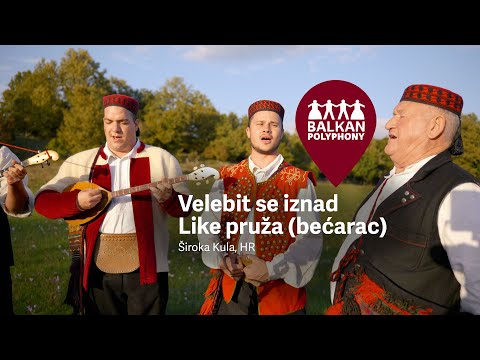 Velebit se iznad Like pruža (bećarac) – Široka Kula, HR