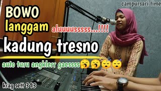 Download lagu BOWO - LANGGAM - KADUNG TRESNO - DEVIN - CAMPURSARI TIME - SET 313. YAMAHA PSR SX900 mp3