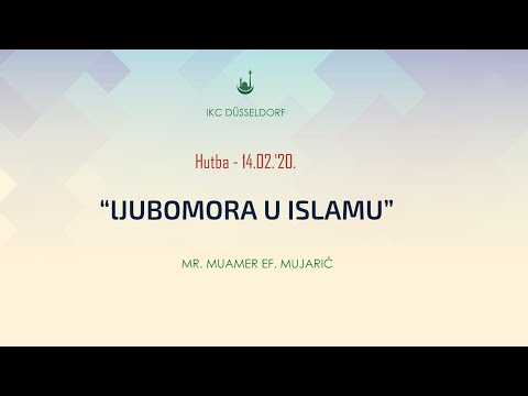 Hutba - 14.02.: "LJUBOMORA U ISLAMU"