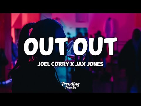 Joel Corry x Jax Jones - OUT OUT (Lyrics) ft. Charli XCX & Saweetie