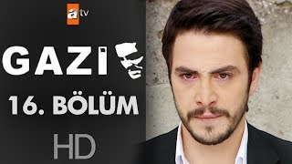 Gazi 16. Bölüm