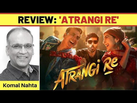 ‘Atrangi Re’ review