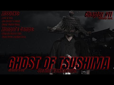 GHOST OF TSUSHIMA Stealth Walkthrough: Hard Difficulty: Chapter #11