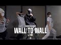J HO Class | Chris Brown - Wall To Wall | @JustJerk Dance Academy