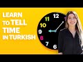 Telling Time in Turkish