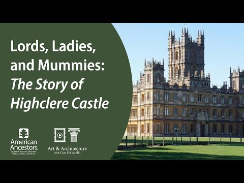 Lords, Ladies, and Mummies: The Story of Highclere Castle