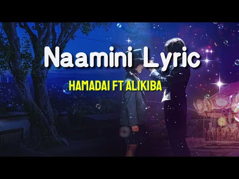 Alikiba Ft Hamadai Niamini(Lyric)