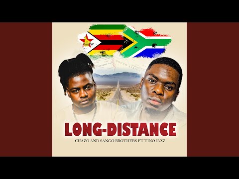 Long-Distance (feat. Chazo & Sango Brothers)
