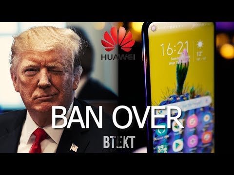 Ban Lifted | Huawei Are Back!
