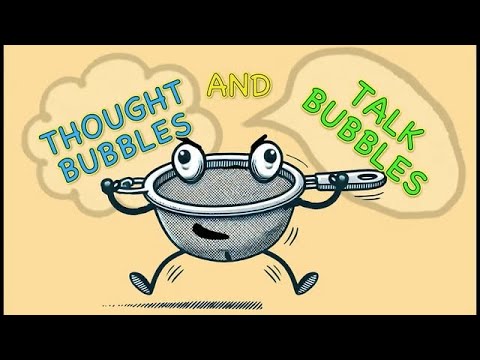 Thought Bubbles and Talk Bubbles