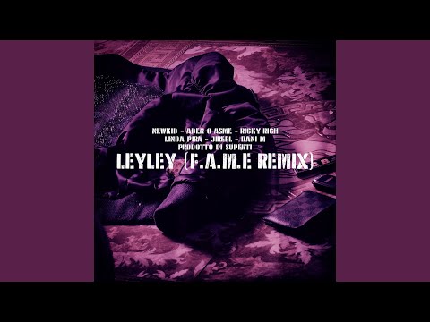 LeyLey (F.A.M.E Remix)