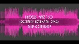 Blur Soundtrack - Daedelus - Make It So (XXXChange Instrumental Remix)