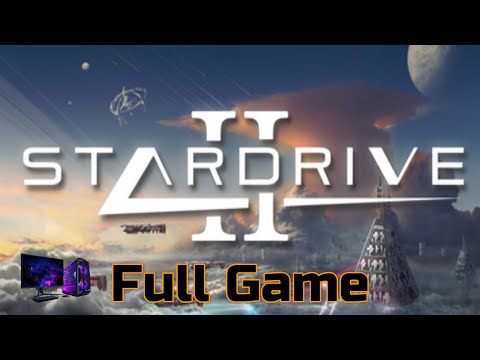 StarDrive 2 | Longplay Walkthrough Gameplay  | No Commentary | Full Game (PC)