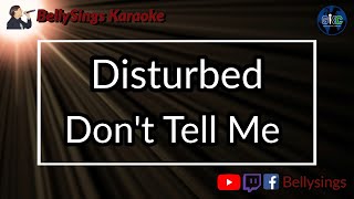 Disturbed - Don't Tell Me [Duet] (Karaoke)