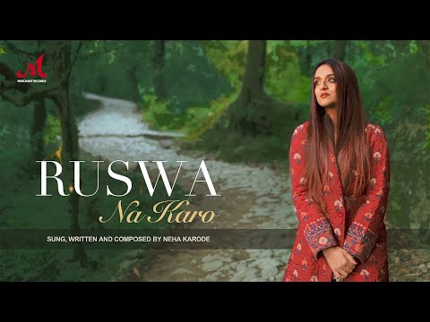 Ruswa Na Karo Lyrics - Neha Karode
