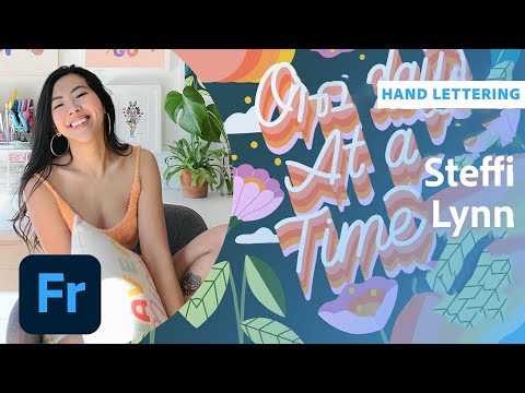 Hand Lettering Magic with Steffi Lynn - 2 of 2 | Adobe Creative Cloud