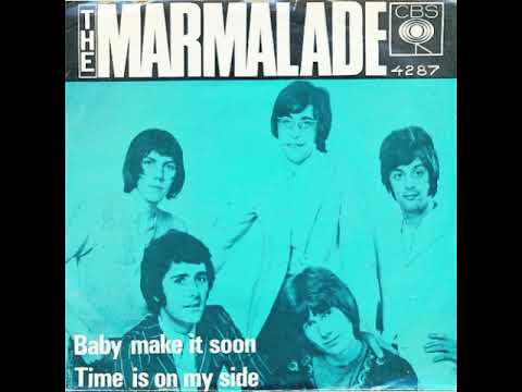 The Marmalade - Baby Make It Soon (Remastered Audio)