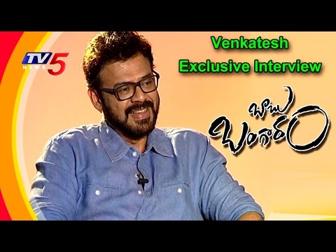 Venkatesh Exclusive Interview about Babu Bangaram