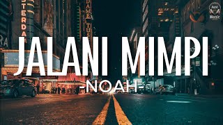 Download lagu NOAH - Jalani Mimpi(Lirik Video)♫ mp3 Download lagu NOAH - Jalani Mimpi(Lirik Video)♫ mp3