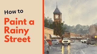 How to Paint a Rainy Street Scene in Watercolor