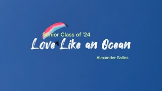 “Love Like An Ocean” by Alexander Salles