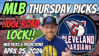 HUGE MLB LOCK!! MLB Picks Today 4/25/2024 | Free MLB Picks, Predictions & Sports Betting Advice