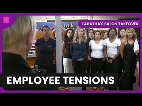 When Salon Drama Threatens Business! - Tabatha's Salon Takeover