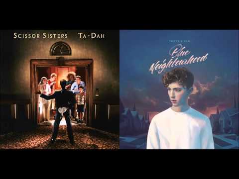 might need you. - Scissor Sisters vs. Troye Sivan feat. Allday (Mashup)
