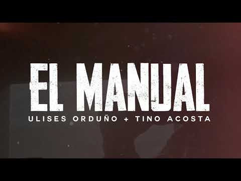 El Manual - Ulises Orduño ft Tino Acosta (Video Lirycs)