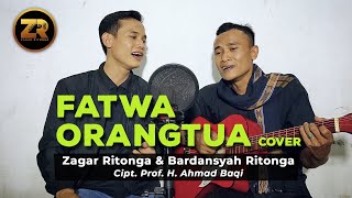 Download lagu Fatwa Orang Tua (Cover) | Zagar Ritonga & Bardansyah Ritonga mp3