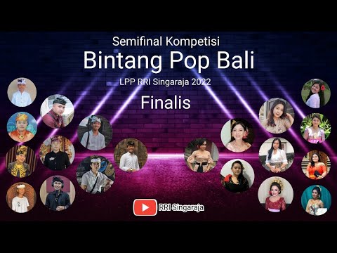 Semi Final Kompetisi Bintang Pop Bali RRI Singaraja Tahun 2022