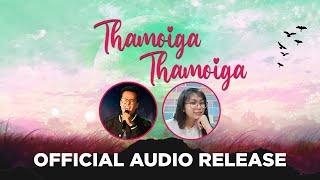 Download lagu Thamoiga Thamoiga - Audio Release | Lyrical | Kenedy Khuman & @MinervaLaipubam mp3 Download lagu Thamoiga Thamoiga - Audio Release | Lyrical | Kenedy Khuman & @MinervaLaipubam mp3