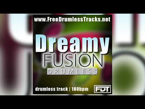 FDT Dreamy Fusion - Drumless (www.FreeDrumlessTracks.net)