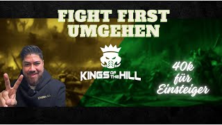 Warhammer 40k für Einsteiger - Fight First umgehen - Kings of the Hill