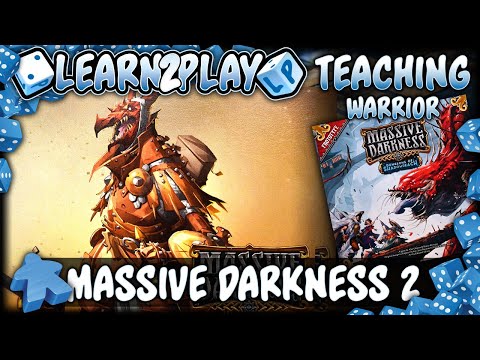 Learn to Play Presents Massive Darkness 2 Character overview for Warrior