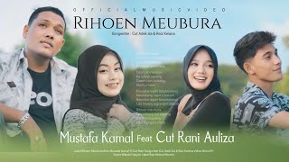 Download lagu Cut Rani Auliza Feat Mustafa Kamal - Rihon Meubura mp3 Download lagu Cut Rani Auliza Feat Mustafa Kamal - Rihon Meubura mp3