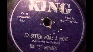 FIVE ROYALES  I'd Better Make A Move  1957