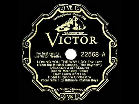 1930 Bert Lown - Loving You The Way I Do (Biltmore Rhythm Boys, vocal)