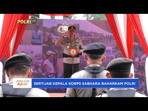 SERTIJAB KAKORSABHARA BAHARKAM POLRI