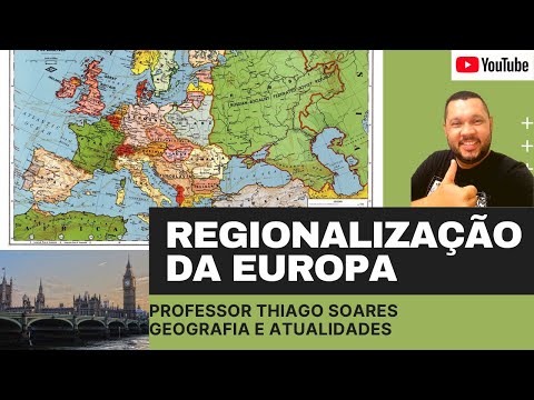 REGIONALIZAÇÃO DA EUROPA. Professor Thiago Soares, Geografia e atualidades.