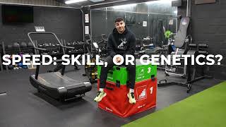 Speed: Skill vs Genetics