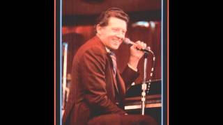 Jerry Lee Lewis ---  When A Man Loves A Woman 1973