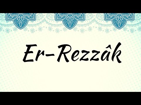 18. Er-Rezzâk | ALLAH'ın 99 İsmi - ESMA-ÜL HÜSNA