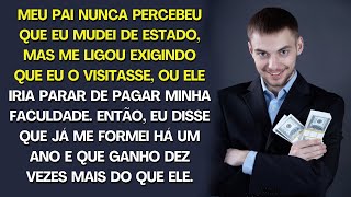PAI NÃO PERCEBEU QUE EU MUDEI DE ESTADO MAS ME LIGA EXIGINDO QUE OS VISITE OU VAI PARAR DE PAGAR...